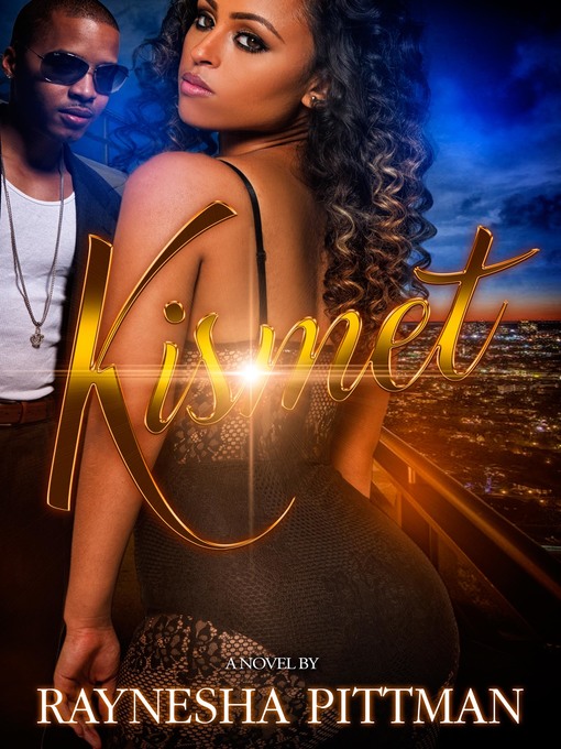 Title details for Kismet by Raynesha Pittman - Available